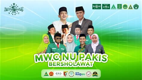 Mwc Nu Pakis Bersholawat Bersama Habib Zaidan Bin Haidar Bin Yahya