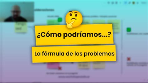 How Might We Cómo podríamos Técnica para capturar problemas o