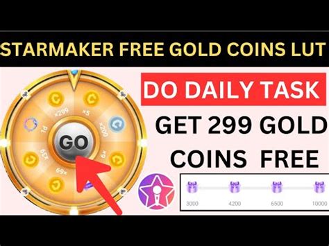 Starmaker Free Gold Coins Lut Task Starmaker Daily Task Box Open Get