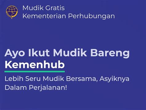 Daftar Segera Ini Link Mudik Gratis Dari Berbagai Instansi