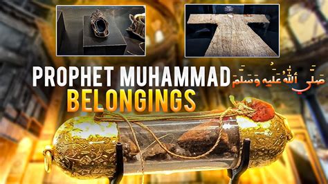 Holy Relics Of Prophet Muhammad Pbuh Youtube