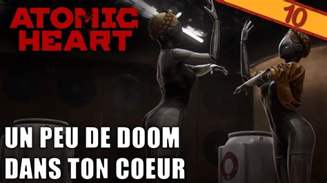 Un Peu De Doom Dans Ton Coeur Atomic Heart Pisode Youtube