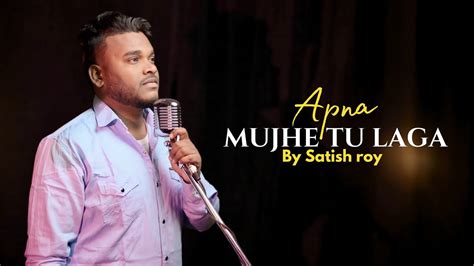 Apnaa Mujhe Tu Lagaa Cover By Satish Roy Evil Returns Aftab