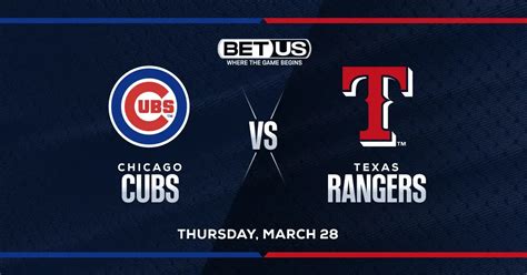 Cubs Best Bet Vs Rangers In Opener