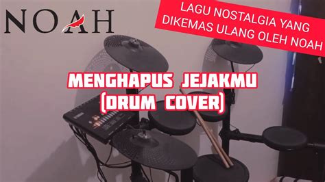 NOAH Menghapus Jejakmu Drum Cover Noah Menghapusjejakmu