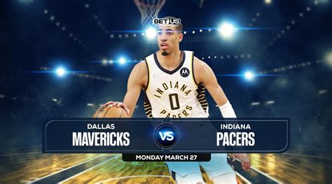 Mavericks Vs Pacers Prediction Preview Odds Picks Mar 27