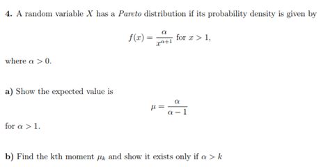 Solved 4 A Random Variable X Has A Pareto Distribution If Chegg