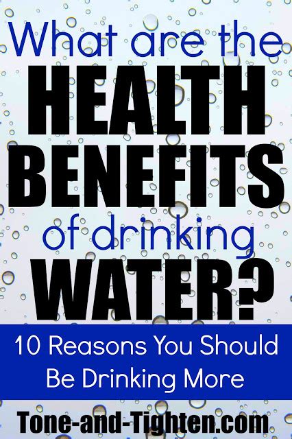 What Are The Benefits Of Drinking Water 10 Reasons Why You Should Drink More Tone And Tighten