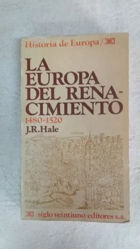 La Europa Del Renacimiento J R Hale Siglo Xxi MercadoLibre