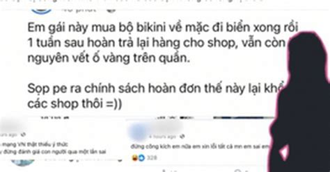 Vụ hoàn hàng bộ bikini đã mặc sau 1 tuần Xuất hiện hàng loạt Facebook ảo làm content bẩn câu like