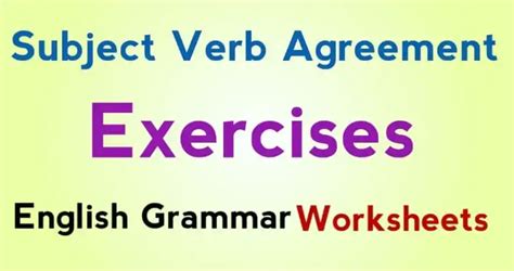 Subject Verb Agreement Exercises English Grammar