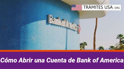 C Mo Abrir Una Cuenta De Bank Of America Recaudos Y M S