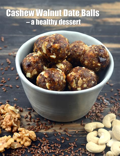 Cashew Walnut Date Balls Recipe Indian Date And Nut Vegan Balls No