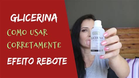 GLICERINA Como Usar Da Forma Correta Na PELE E CABELOS YouTube