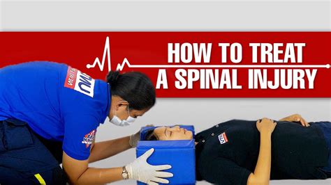 How To Treat And Give First Aid To A Spinal Injury Youtube