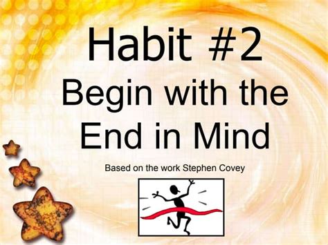 Begin With The End In Mind 1 | PPT