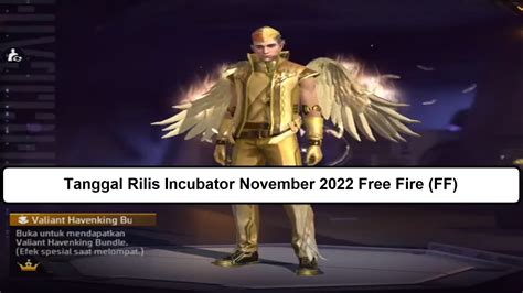 Tanggal Rilis Incubator November Free Fire Ff Esportsku