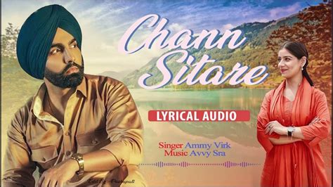 Chann Sitare Oye Makhna Ammy Virk Simerjit Singh Tania New Punjabi Song