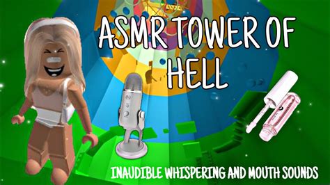 Roblox Asmr Tower Of Hell Mouth Sounds Inaudible Whispering Youtube