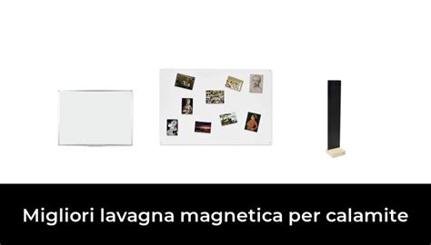 Migliori Lavagna Magnetica Per Calamite Nel Secondo Esperti