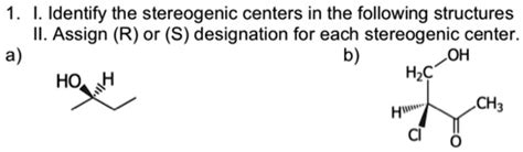 I Identify The Stereogenic Centers In The Following Structures Ii