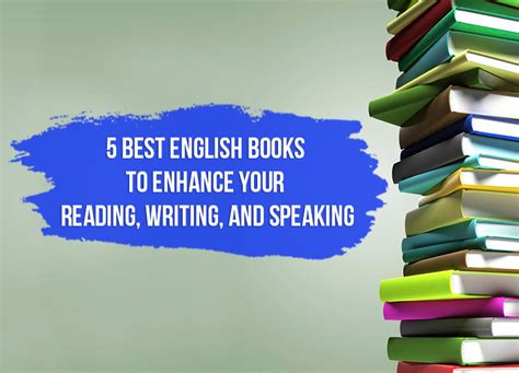 5 Best English Books to Enhance Your Reading, Writing, and Speaking ...