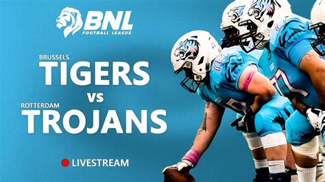 BNL LIVE Rotterdam Trojans Brussels Tigers YouTube