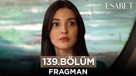 Esaret Dizisi 139 Bölüm Fragmanı 22 Haziran Perşembe esaretdizisi