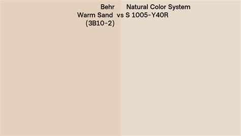 Behr Warm Sand 3b10 2 Vs Natural Color System S 1005 Y40r Side By