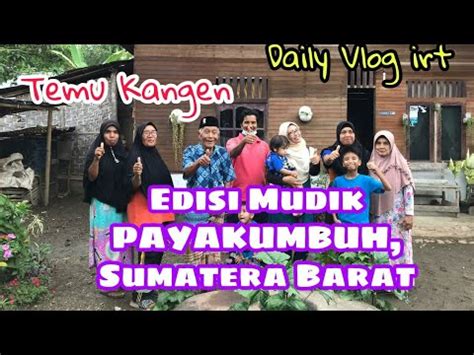 Edisi Mudik Part 1 Daily Vlog YouTube