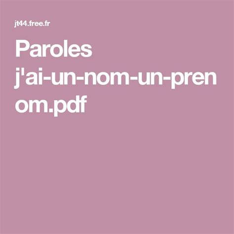 Paroles J Ai Un Nom Un Prenom Pdf Comptines Parole