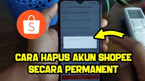 Cara Hapus Akun Shopee Secara Permanent Dengan Mudah Youtube