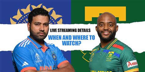 IND Vs SA Live Streaming Details When And Where To Watch ICC Cricket