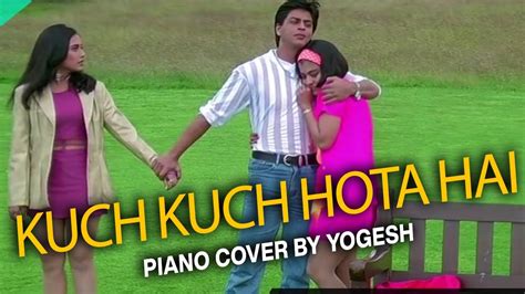 Kuch Kuch Hota Hai Title Piano Cover Youtube