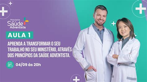 Aula 1 Evento Online sobre os Princípios da Saúde Adventista YouTube