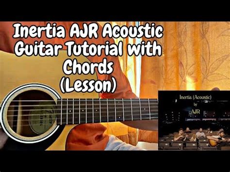 Inertia Ajr Acoustic Guitar Tutorial With Chords Full Lesson