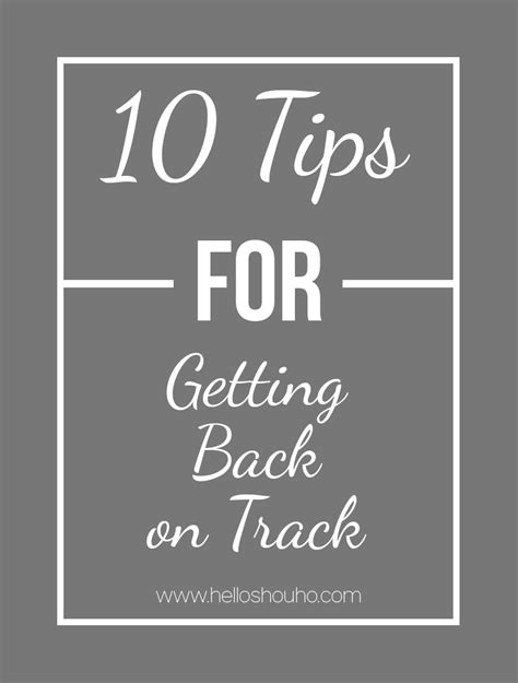 10 Tips For Getting Back On Track Hello Shouho