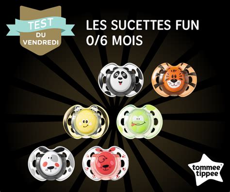 Anti Crise Fr Test De Produit Tommee Tippee Sucettes Fun 0 6