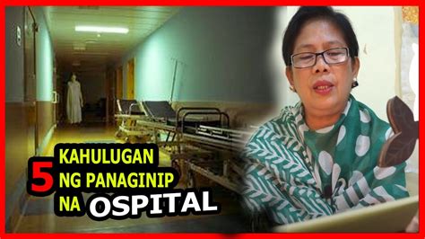 KAHULUGAN NG PANAGINIP NA OSPITAL NASA OSPITAL NAGLALAKAD SA OSPITAL