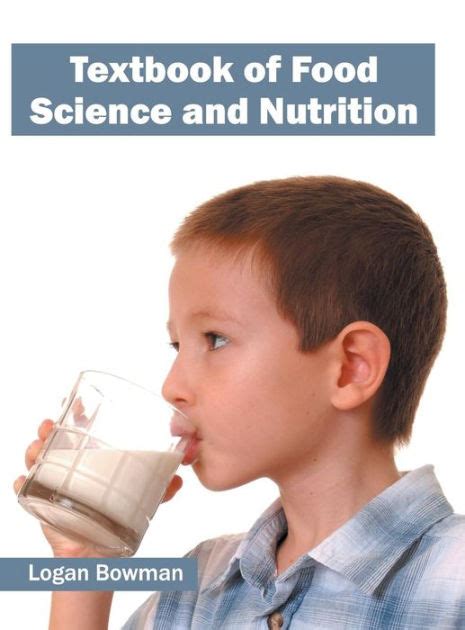 Textbook Of Food Science And Nutrition By Logan Bowman Hardcover