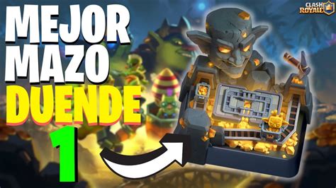 Mazos Arena DUENDE 1 Minas De Oro Viaje De La Reina Duende Clash Royale