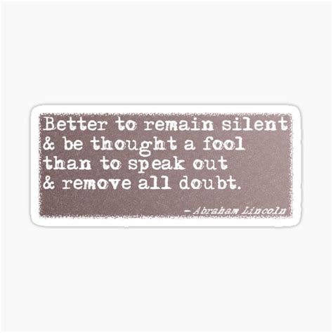 Better To Remain Silent Sticker For Sale By Positivmotiv Redbubble