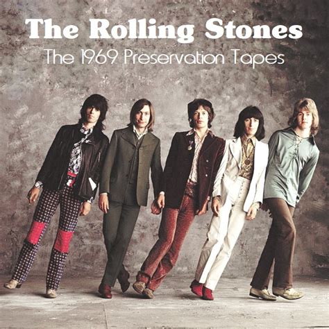 Albums I Wish Existed The Rolling Stones The 1969 Preservation Tapes