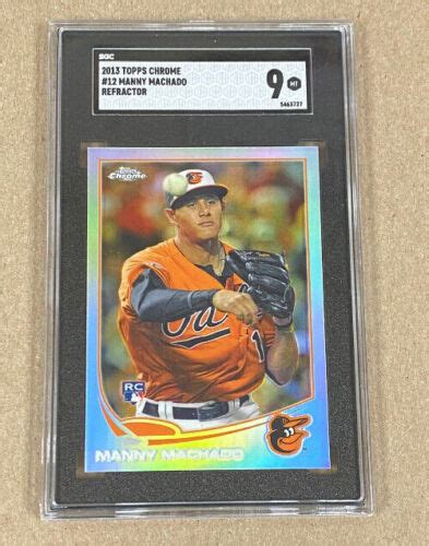 2013 Topps Chrome Refractor 12 Manny Machado RC SGC 9 119 99 EBay