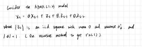 Solved Consider The ARMA Lig Model Xt DX 1 T Et To Z Chegg