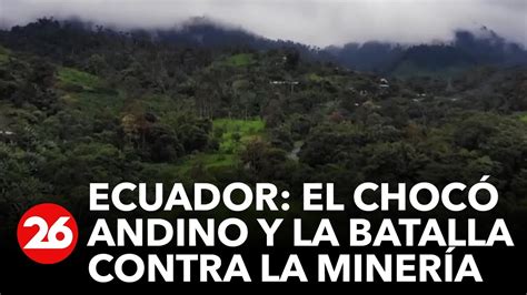 El paraíso del Chocó Andino tendrá su plebiscito para desterrar a la