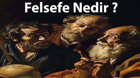 Felsefe Nedir Felsefe Tarihi 1 Felsefeye Giriş YouTube