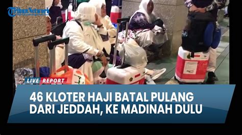 Kloter Haji Indonesia Batal Pulang Dari Jeddah Putar Dulu Ke