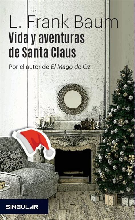 Vida Y Aventuras De Santa Claus L Frank Baum Casa Del Libro