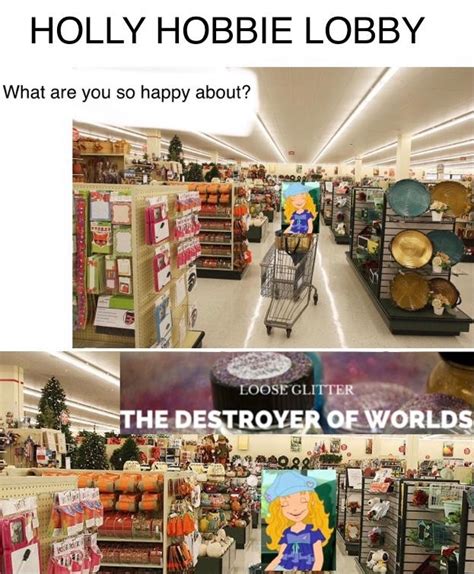 Holly Hobbie Hobby Lobby Meme By Mtaffym On Deviantart